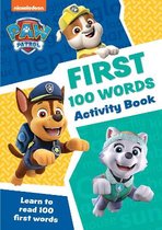 Paw Patrol- PAW Patrol First 100 Words Activity Book