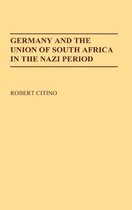 Contributions to the Study of World History- Germany and the Union of South Africa in the Nazi Period