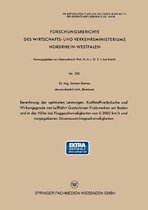 Berechnung Der Optimalen Leistungen, Kraftstoffverbrauche Und Wirkungsgrade Von Luftfahrt-Gasturbinen-Triebwerken Am Boden Und in Der Hoehe Bei Fluggeschwindigkeiten Von 0-2000 Km/H Und Vorge