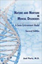 Nature and Nurture in Mental Disorders