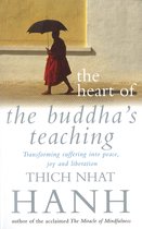 The Heart Of Buddha's Teaching