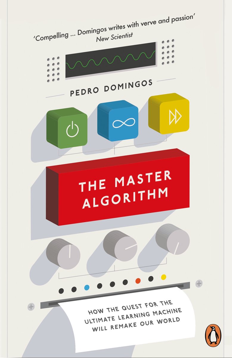 Master Algorithm - Pedro Domingos