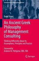 Contributions to Management Science-An Ancient Greek Philosophy of Management Consulting