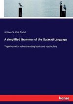 A simplified Grammar of the Gujarati Language