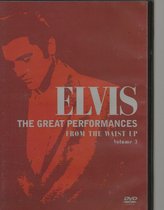 ELVIS PRESLEY GREAT PERFORMANCES 3 FROM THE WAIST