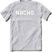 Nacho - Snack T-Shirt | Grappig Verjaardag Kleding Cadeau | Eten En Snoep Shirt | Dames - Heren - Unisex Tshirt | - Licht Grijs - Gemaleerd - XL