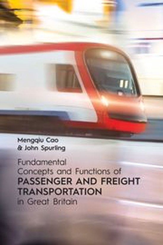 Fundamental Concepts and Functions of Passenger and Freight