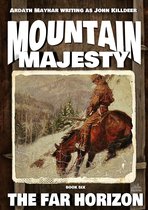 Mountain Majesty - Mountain Majesty 6: The Far Horizon