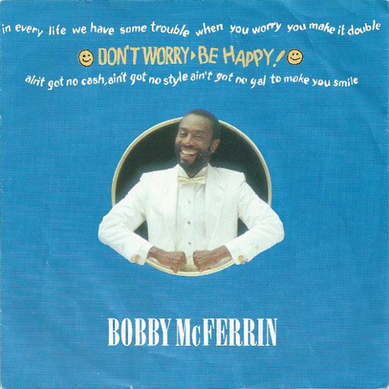 Bobby McFerrin Don't Worry Be Happy 7インチ Don't Worry – Be Happy! 7 – Inch Vinyl (Single), Bobby McFerrin