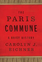 Reinventions of the Paris Commune - The Paris Commune