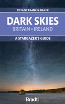 Dark Skies of Britain & Ireland: A Stargazer's Guide