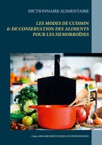 Savoir quoi manger tout simplement... - - Dictionnaire des modes de cuisson et de conservation des aliments pour les hémorroïdes