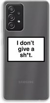 Case Company® - Galaxy A52 hoesje - Don't give a shit - Soft Case / Cover - Bescherming aan alle Kanten - Zijkanten Transparant - Bescherming Over de Schermrand - Back Cover