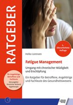 Ratgeber für Angehörige, Betroffene und Fachleute - Fatigue Management