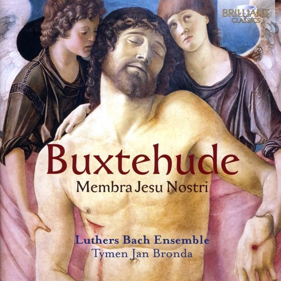 Luthers Bach Ensemble & Tymen Jan Bronda - Buxtehude: Membra Jesu Nostri (CD)
