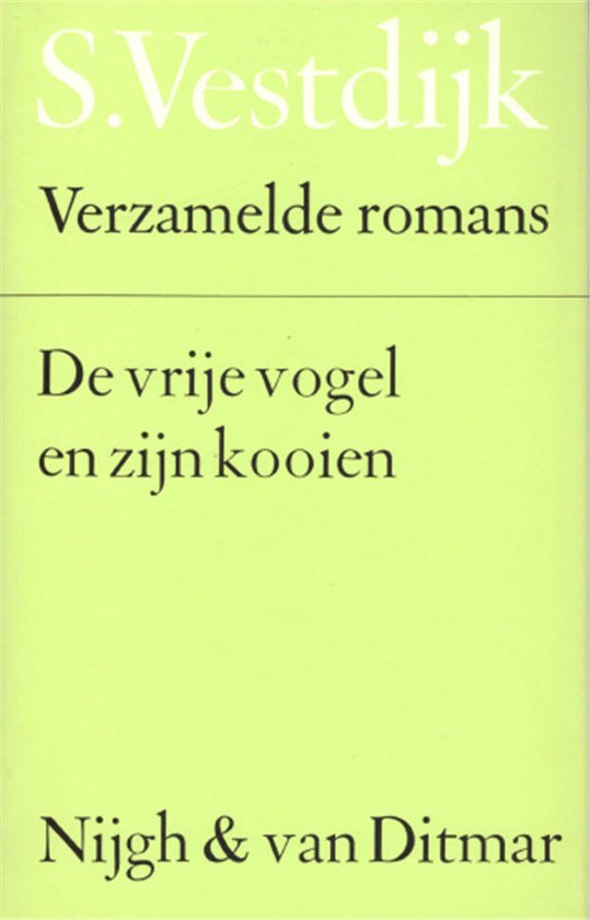 9789023667070 - Verzamelde Romans 30 - De Vrije Vogel En Zijn Kooien