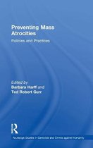 Routledge Studies in Genocide and Crimes against Humanity- Preventing Mass Atrocities