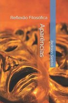 Aparências: Reflexão Filosófica