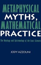 Metaphysical Myths, Mathematical Practice