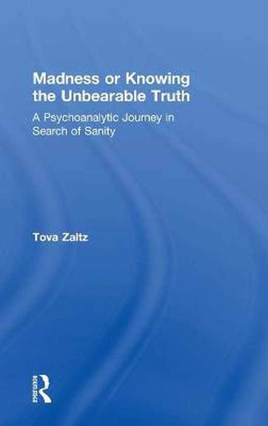 Madness or Knowing the Unbearable Truth - cover