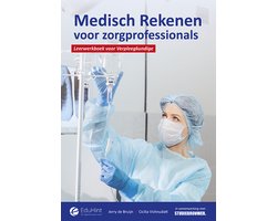 Medisch rekenen voor zorgprofessionals - Verpleegkundige