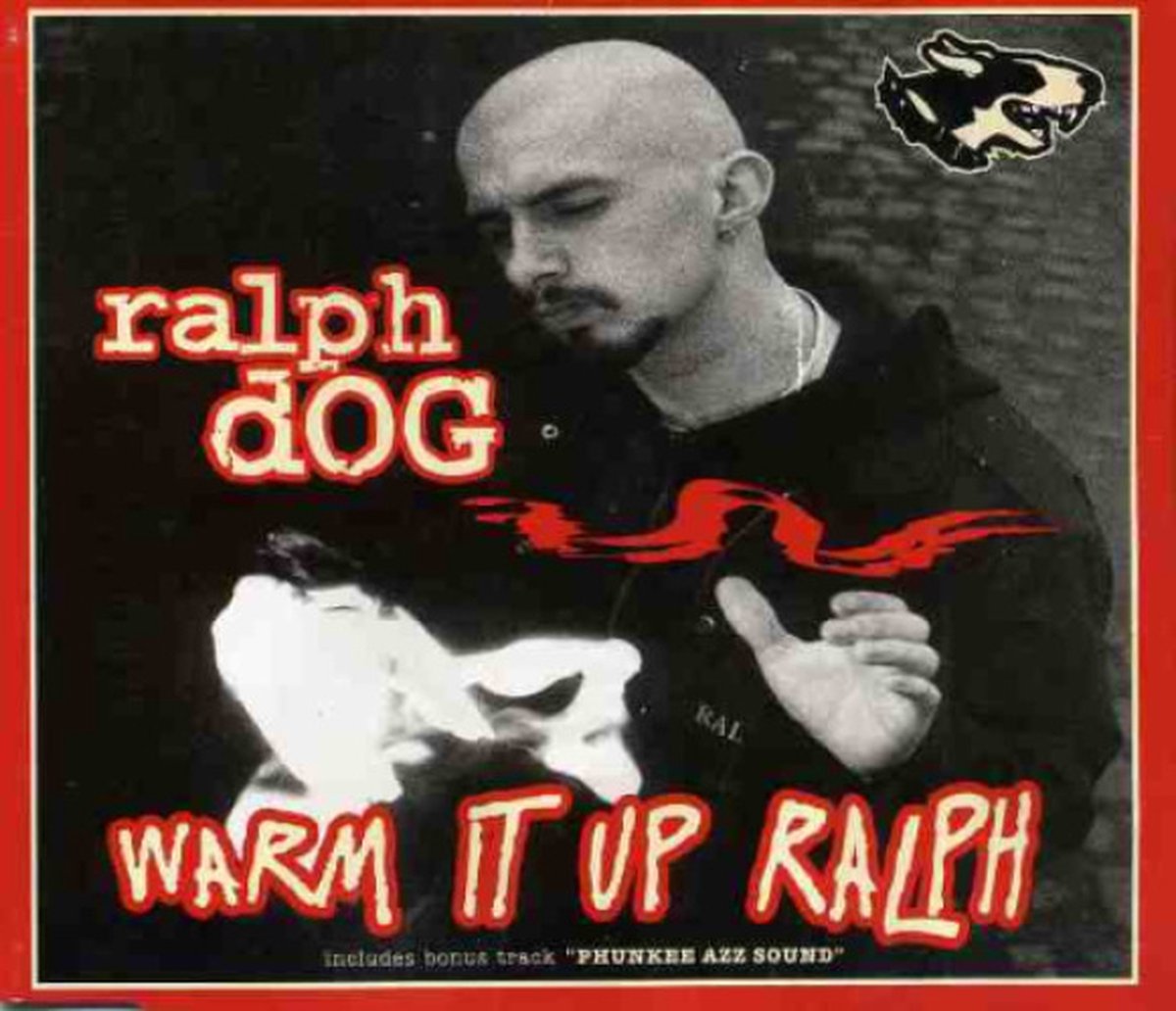 Ralph Dog - Warm It Up Ralph