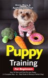 Puppy Training - Puppy Training For Beginners
