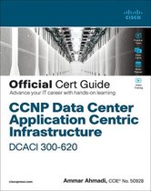 CCNP Data Center Infrastructure application Centric 300-620 DCACI Guide officiel Cert
