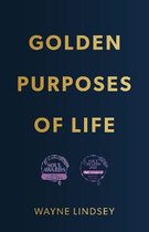 Golden Purposes Of Life