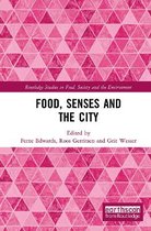 Routledge Studies in Food, Society and the Environment- Food, Senses and the City