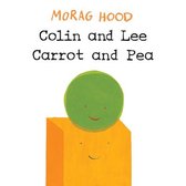 Colin and Lee, Carrot and Pea