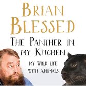 The Panther In My Kitchen My Wild Life With Animals