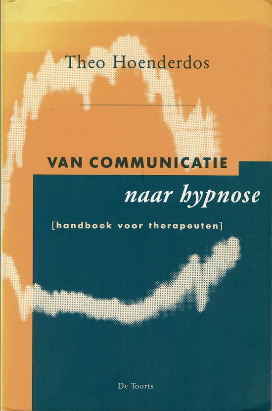 9789060205761 - Van communicatie naar hypnose