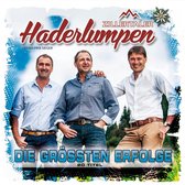 Zillertaler Haderlumpen - Die Grossten Erfolge (CD)