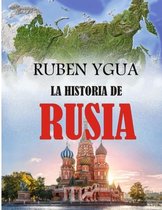 La Historia de Rusia