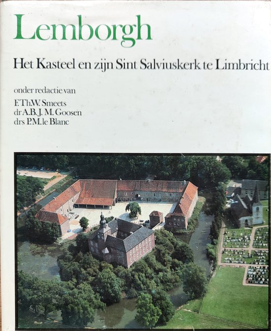 9789023220596 - Lemborgh | het Kasteel en zijn Sint Salviuskerk te Limbricht