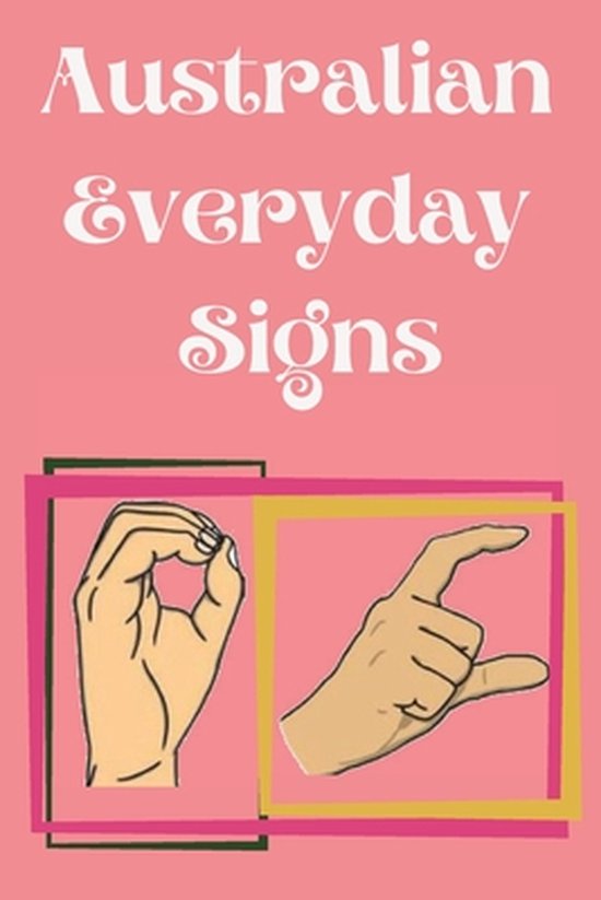 Australian Everyday Signs.Educational Book, Suitable for Chi ... - cover