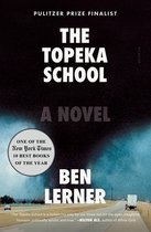 The Topeka School A Novel