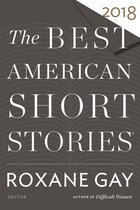 The Best American Short Stories 2018 Best American Series R