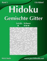 Hidoku- Hidoku Gemischte Gitter - Leicht bis Schwer - Band 1 - 156 Rätsel