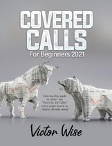 Covered Calls for Beginners 2021