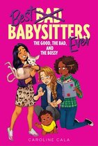 Best Babysitters Ever-The Good, the Bad, and the Bossy