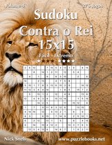 Sudoku Contra O Rei- Sudoku Contra o Rei 15x15 - Fácil ao Extremo - Volume 4 - 276 Jogos
