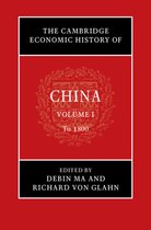 The Cambridge Economic History of China-The Cambridge Economic History of China: Volume 1, To 1800