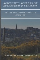 Scientific Secrets of Edinburgh and Glasgow