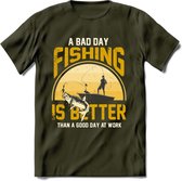 A Bad Day Fishing - Vissen T-Shirt | Geel | Grappig Verjaardag Vis Hobby Cadeau Shirt | Dames - Heren - Unisex | Tshirt Hengelsport Kleding Kado - Leger Groen - XXL