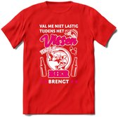 Val Me Niet Lastig Tijdens Het Vissen T-Shirt | Roze | Grappig Verjaardag Vis Hobby Cadeau Shirt | Dames - Heren - Unisex | Tshirt Hengelsport Kleding Kado - Rood - XXL