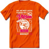 Val Me Niet Lastig Tijdens Het Vissen T-Shirt | Roze | Grappig Verjaardag Vis Hobby Cadeau Shirt | Dames - Heren - Unisex | Tshirt Hengelsport Kleding Kado - Oranje - S