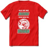Als Ze Me Missen Dan Ben Ik Vissen T-Shirt | Aqua | Grappig Verjaardag Vis Hobby Cadeau Shirt | Dames - Heren - Unisex | Tshirt Hengelsport Kleding Kado - Rood - XL