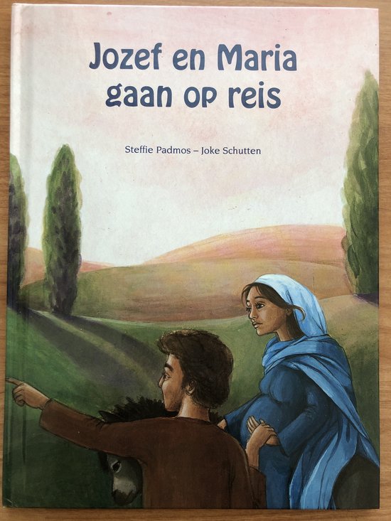 Jozef En Maria Op Reis Jozef en Maria gaan op reis, J. Schutten | 9789069863023 | Boeken | bol.com